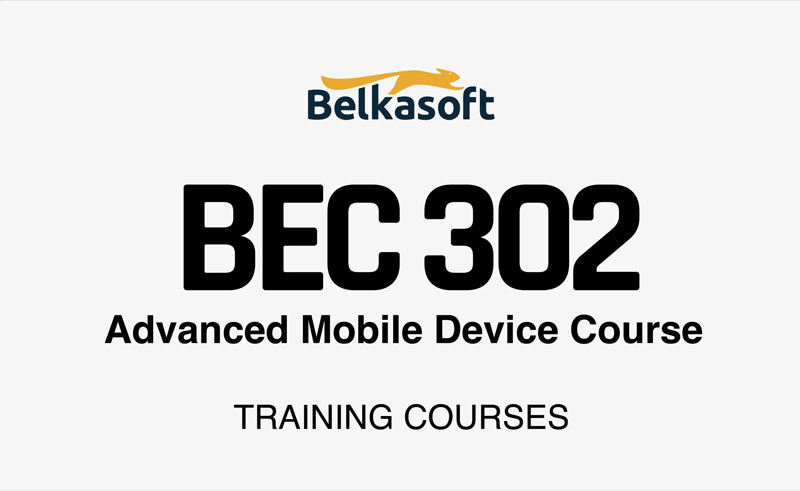 Belkasoft-BEC-302-Advanced-Mobile-Device-Course
